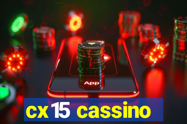 cx15 cassino